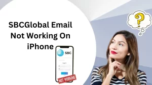 SBCGlobal Email Not Working On iPhone