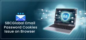 SBCGlobal Email Password Cookies Issue on Browser