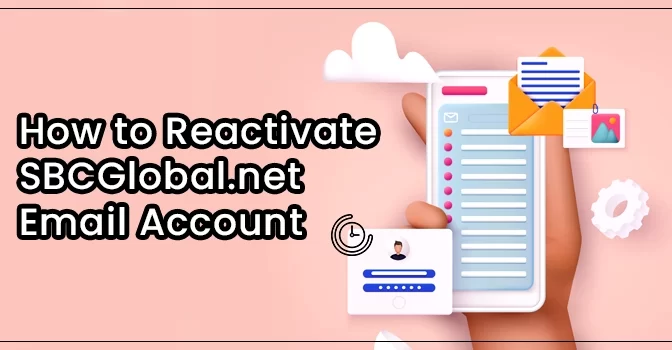 Reactivate SBCGlobal.net Email Account