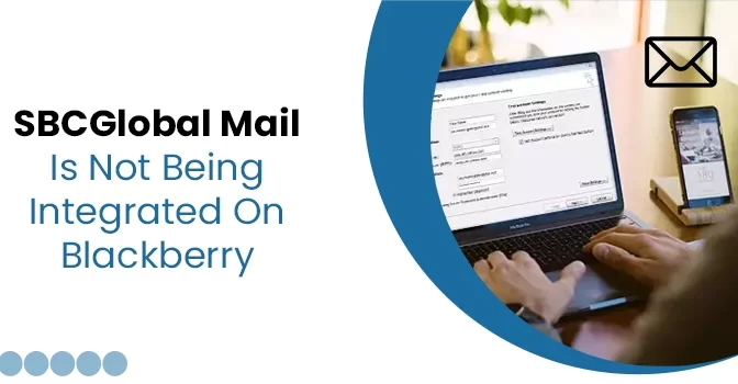 SBCGlobal Yahoo Mail is Not Getting Integrated on Blackberry Smartphones