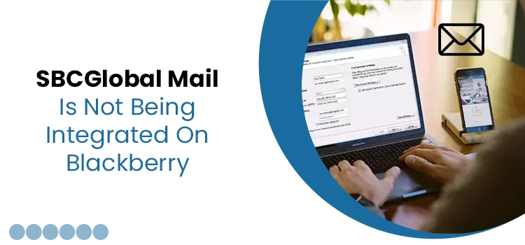 SBCGlobal Yahoo Mail is not Getting integrated on Blackberry Smartphones